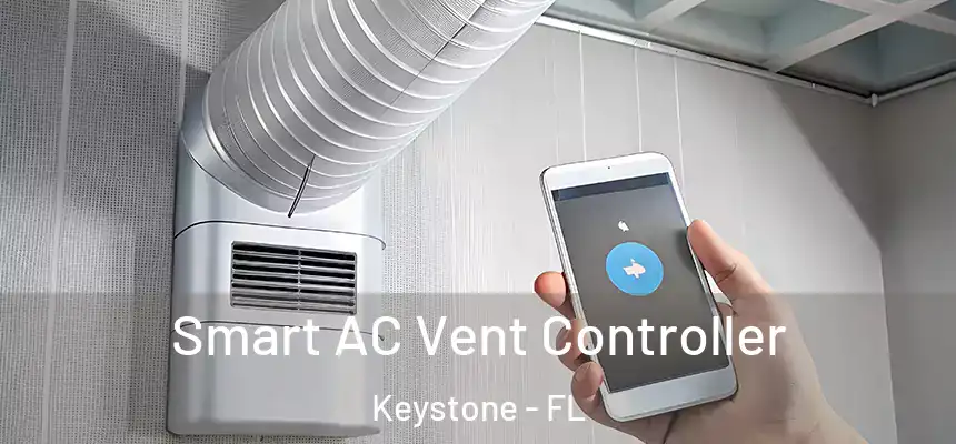 Smart AC Vent Controller Keystone - FL